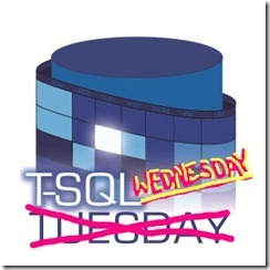 T-SQL Wednesday T-SQL Wednesday